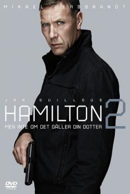 Hamilton 2 สายลับล่าทรชน 2 (2012) 